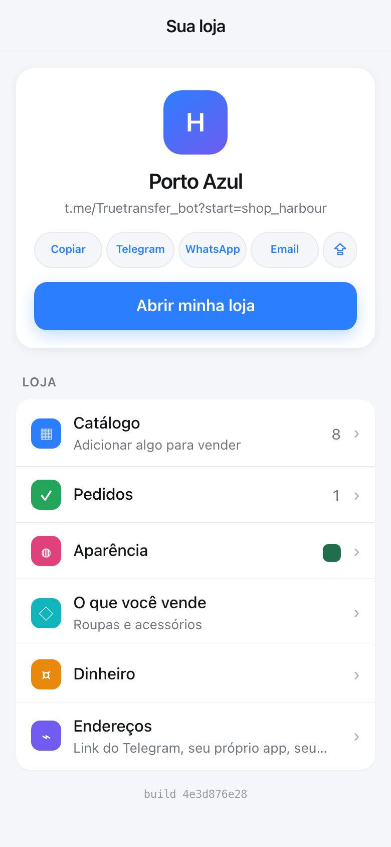 O painel da sua loja. O Telegram já sabe quem você é, então não tem onde fazer login.